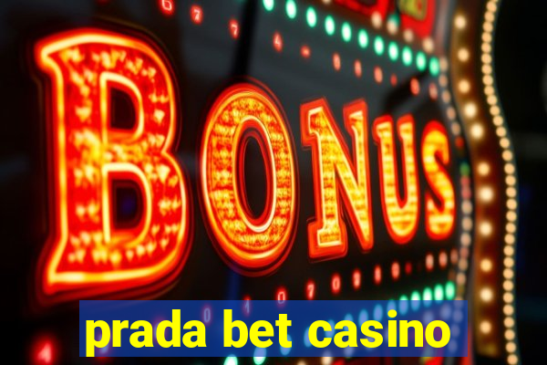 prada bet casino